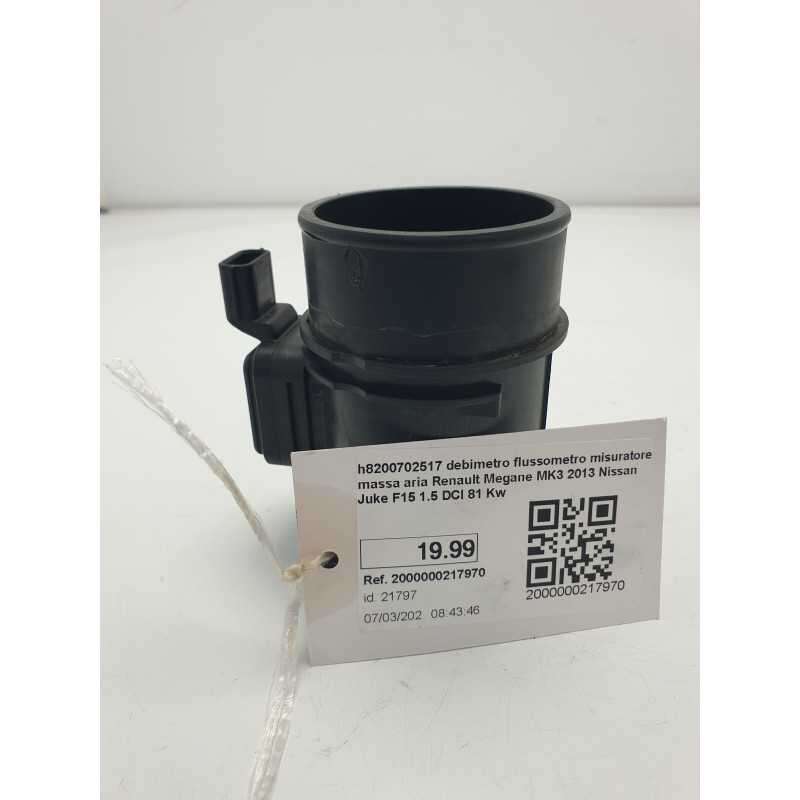 H8200702517 debimetro flussometro misuratore massa aria Renault Megane MK3 2013 Nissan Juke F15 1.5 DCI 81 Kw