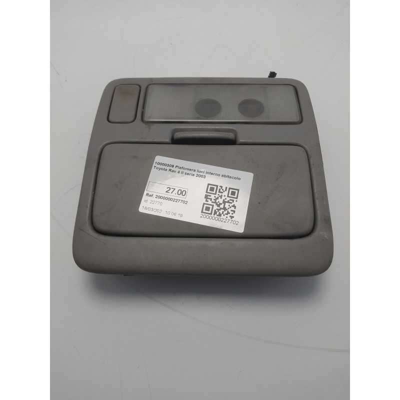 10000309 Plafoniera luci interno abitacolo Toyota Rav 4 II serie 2003