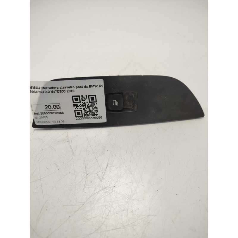 6935534 Interruttore alzavetro post dx BMW X1 Sdrive 20D 2.0 N47D20C 2010