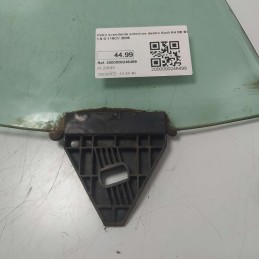 Vetro scendente anteriore destro Audi A4 8E B7 1.9 D 116CV 2005