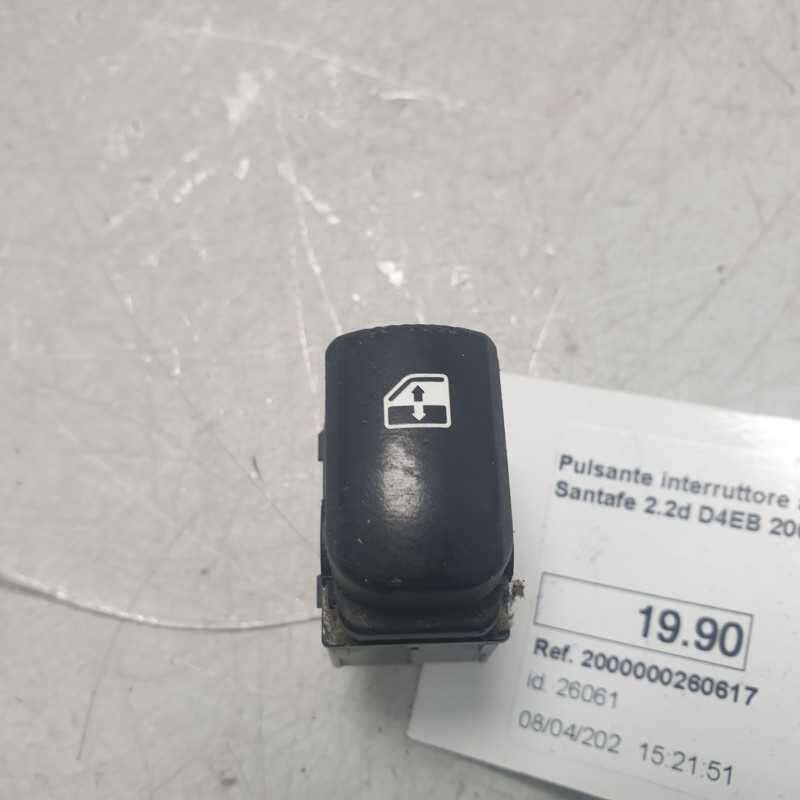 Pulsante interruttore alzavetri post dx Hyundai Santafe 2.2d D4EB 2007