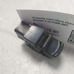 Pulsante interruttore alzavetri post dx Hyundai Santafe 2.2d D4EB 2007
