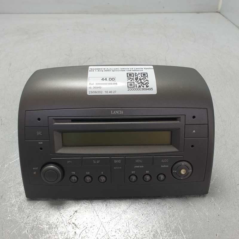 7643388316 Autoradio lettore cd Lancia Ypsilon 843 1.3mtj 2004 sprovvista cod sblocco