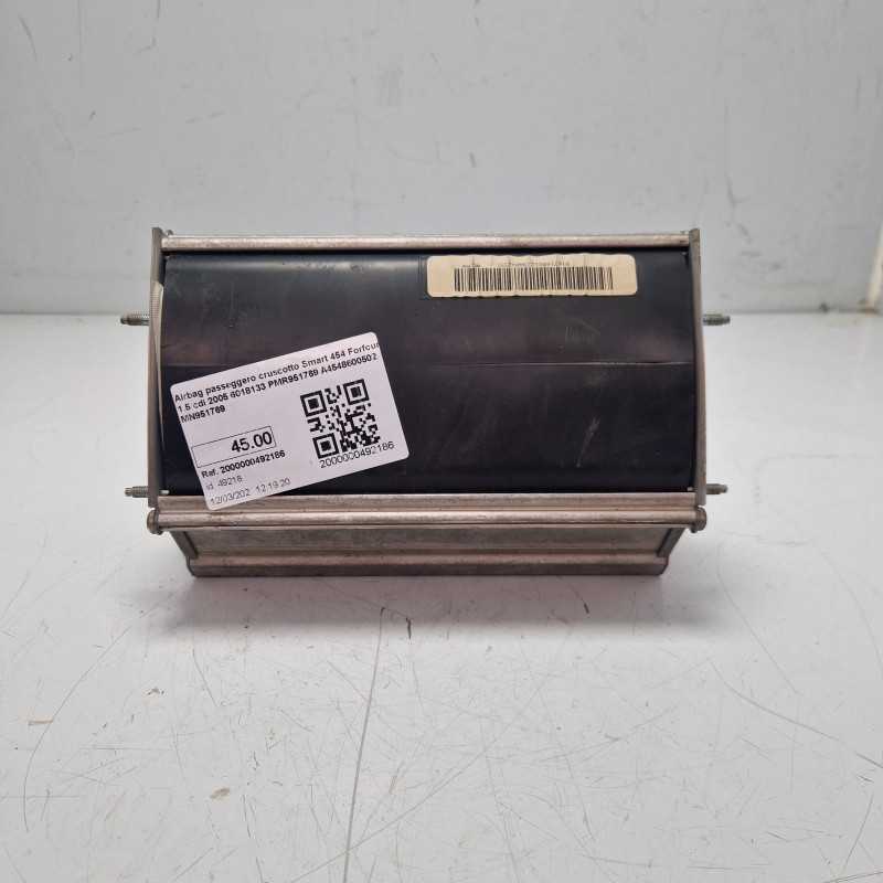 Airbag passeggero cruscotto Smart 454 Forfour 1.5 cdi 2005 6018133 PMR951769 A4548600502 MN951769