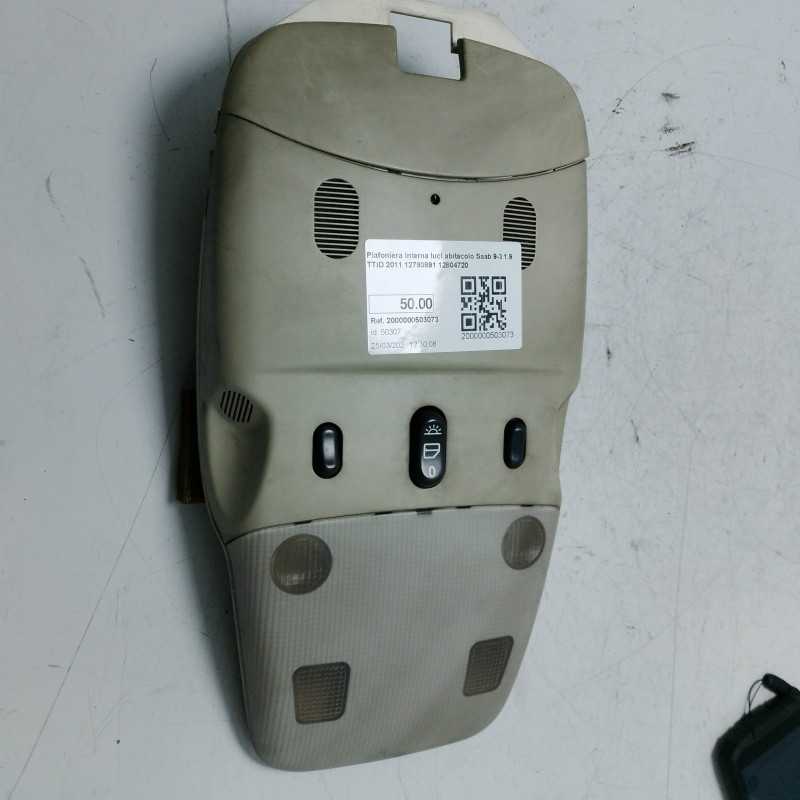 Plafoniera interna luci abitacolo Saab 9-3 1.9 TTiD 2011 12793891 12804720
